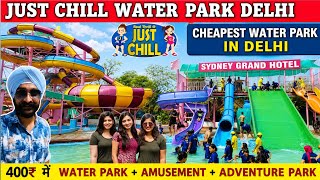 Just chill water park - Just chill water park delhi ticket price 2026 | Just chill water park 2026