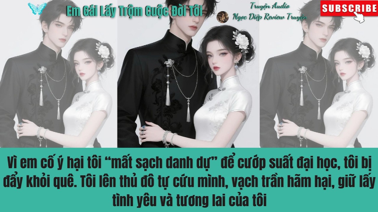 [REVIEW TRUYỆN] Em Gái Lấy Trộm Cuộc Đời Tôi (Full) | Ngọc Diệp Review Truyện