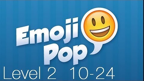 Emoji Pop Level 2 Answers