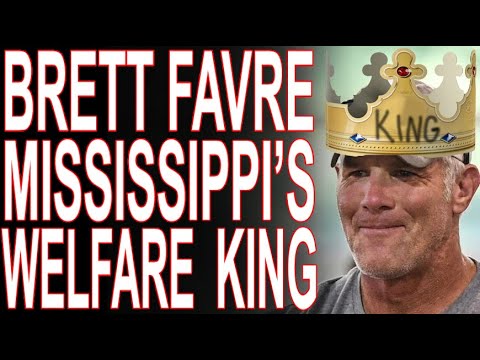 Brett Favre: King Of The Welfare Cheats
