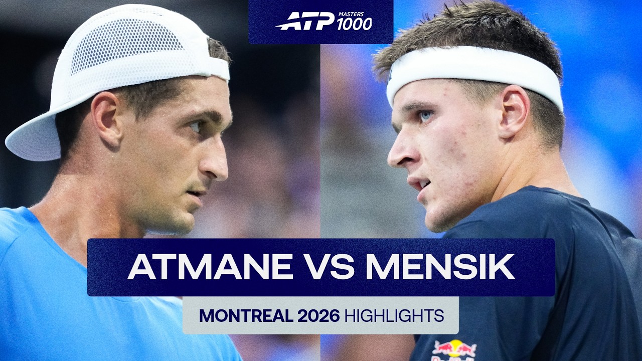 Terence Atmane vs Jakub Mensik  Highlights | Montreal Masters 2026 Round 3