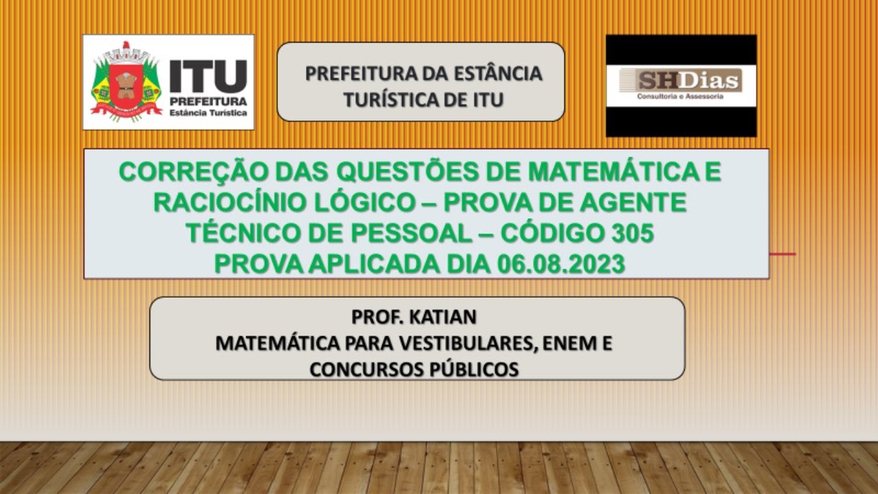 SHDIAS - Prova Agente Técnico de Pessoal - Código 305 - Questões de Matemática e Raciocínio Lógico