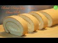 Bánh Bông Lan Cuộn Kem Tươi - Cách cuộn không dính giấy - Swiss Roll w Fresh Cream Filling Recipe