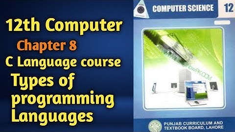 2nd year computer chapter 8 | C language | types of programming language
