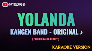 KANGEN BAND - YOLANDA ( Karaoke )