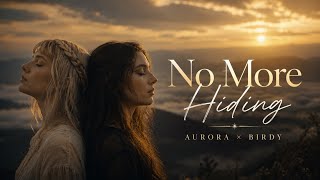 No More Hiding | AURORA × Birdy (Inspired) | Emotional Hope Song About Healing & Being Seen