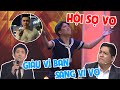 Tổng hợp BÀI CA SỢ VỢ của các ông chồng showbiz: Trường Giang, Trấn Thành - GIÀU VÌ BẠN, SANG VÌ VỢ