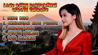 Lagu Osing Banyuwangi Update Terbaru