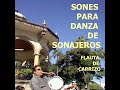 SON  &quot;DE SALTITO&quot; -  SON PARA DANZA DE SONAJEROS DE GUADALAJARA JALISCO