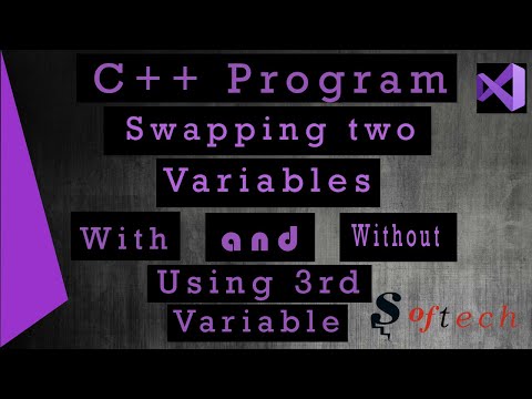 C++ Program Swapping of two numbers with and without using 3rd variable |Softech|