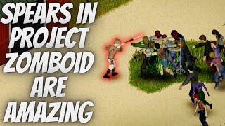 You NEED to use Spears More in Project Zomboid