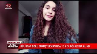 GÜLİSTAN DOKU SORUŞTURMASINDA 15 KİŞİ GÖZALTINA ALINDI