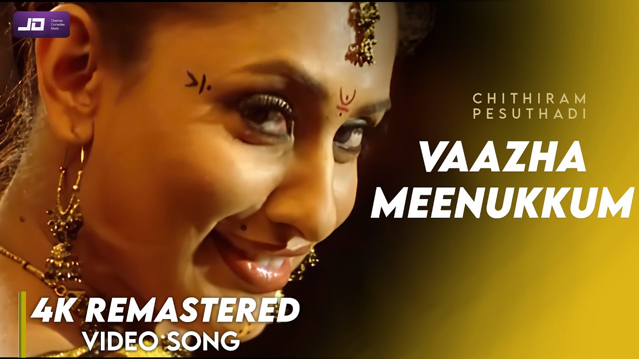 Vaazha Meenukkum Video song 4K Official HD Remaster  Narain  Bhavana  Mysskin  ChithiramPesuthadi