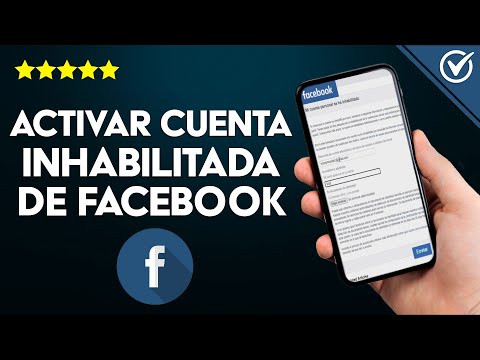 ¿Cómo Activar una Cuenta Inhabilitada de Facebook? - Conoce las Causas