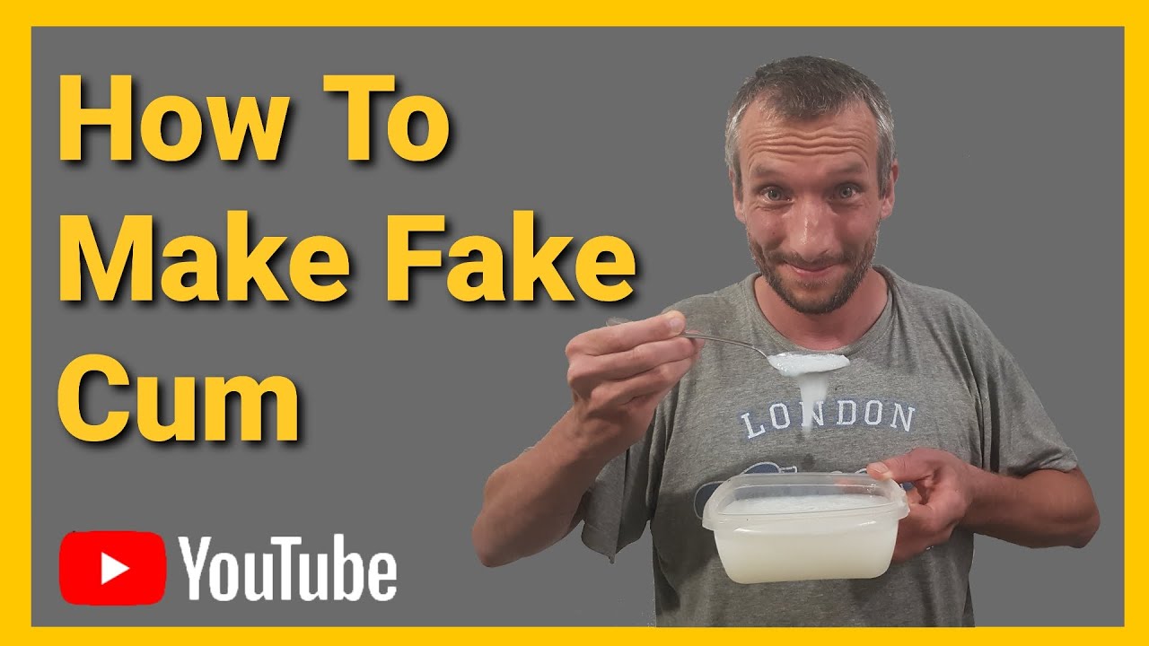 How To Make Fake Semen / Sperm For Pranks Or Toys