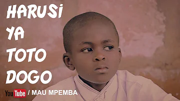 HARUSI YA TOTO DOGO PART II - MAU MPEMBA