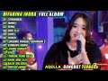 DIFARINA INDRA  CUNDAMANI  DUMES  NEMU  OM ADELLA FULL ALBUM TERBARU 2023