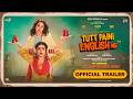 TUTT PAINI ENGLISH NE ( Official Trailer ) Simi Chahal | Satvinder Singh | Mandy Takhar
