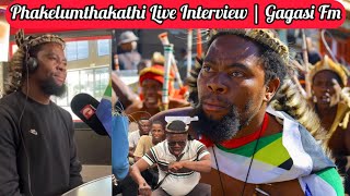 Phakelumthakathi Gagasi Fm Live Interview : okuyobe  kwenzeka nge 30 June 