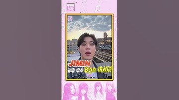 Jimin đã có bạn gái? #kpop #jimin #bts