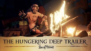 Official Sea of Thieves: The Hungering Deep Trailer