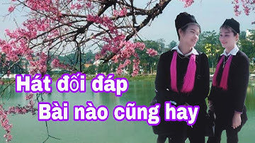 Hát đối đáp dân tộc dao tuyển bài nào cũng hay " TRUYỆN CỔ DAO TUYỂN