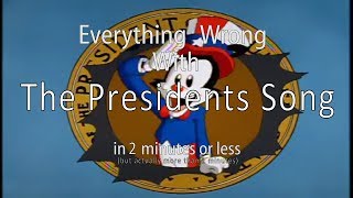 Everything Wrong With The Presidents Song