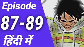 One piece episode 87,88,89 in Hindi explain