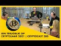💡 Een terublik op cryptojaar 2021 | Cryptocast 200