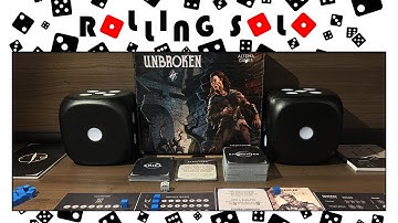 Unbroken | Kickstarter Preview | Solo Playthrough | Solo Setup & Rules Overview