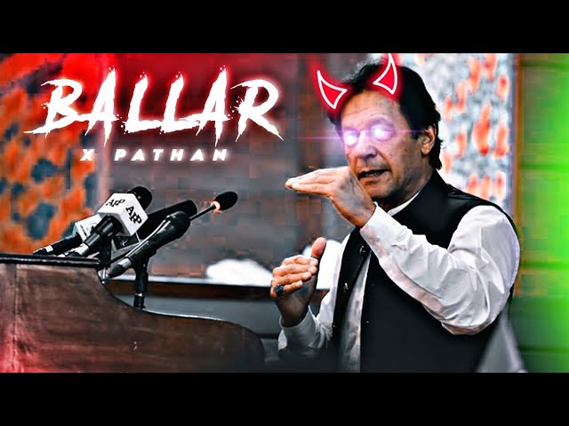 BALLAR x KHAN 🥶 | Imran Khan Edit. class=