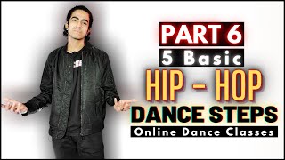 Hip Hop Dance Classes | 5 Basic Dance Steps Part 6 | Beginner/Advance | Choreo N Concept