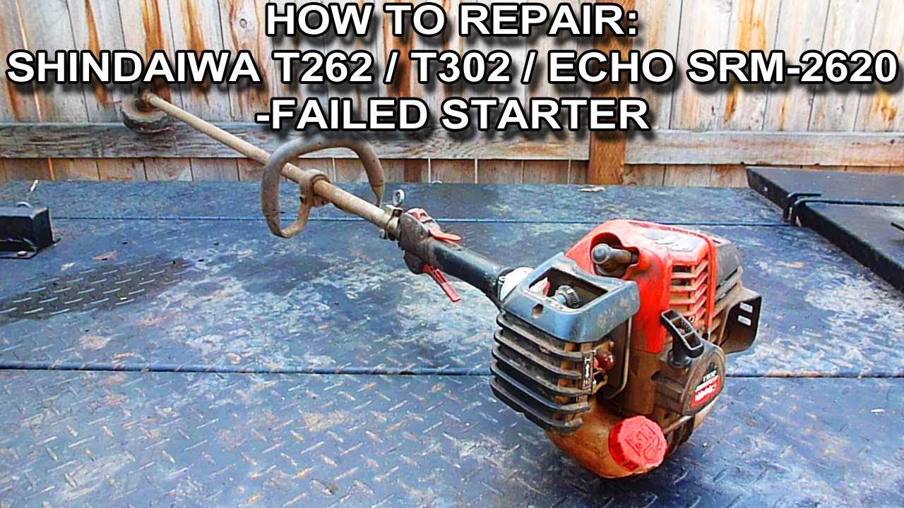 Как отремонтировать стартер Shindaiwa T262, T302 или Echo SRM2620, который не заводит двигатель.