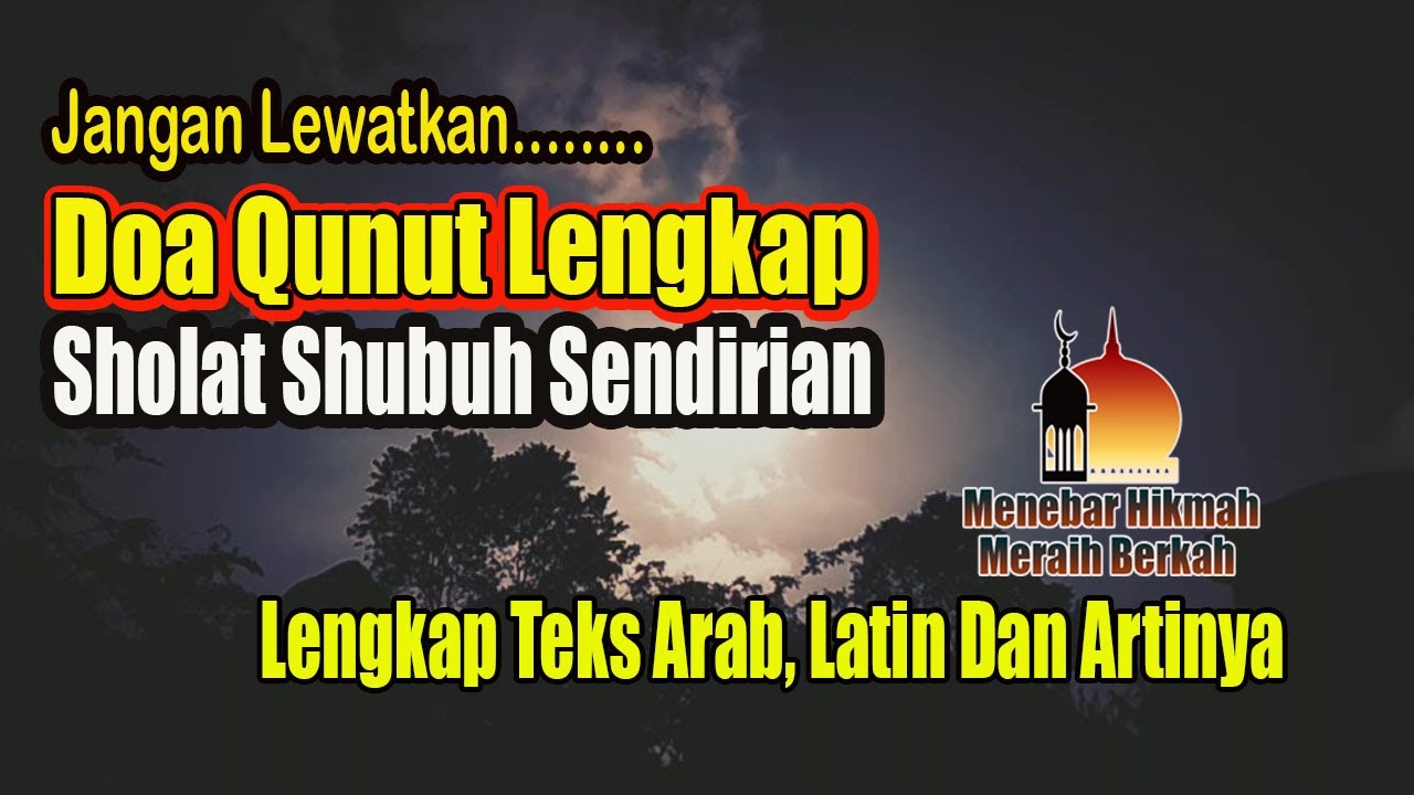 Doa qunut subuh sendiri