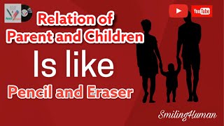 Information Relation of parent and children | Beautiful story of pencil and eraser with describes love | Update