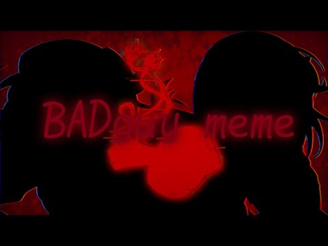 東方改変pv  BADguy  meme