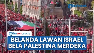 Mencekam! Aksi Demo Besar di Belanda Lumpuhkan Israel, 'Garis Merah' Bekingi Palestina Gempur Zionis