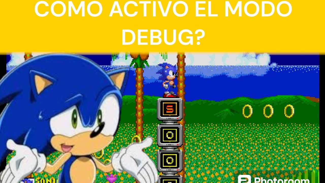 COMO ACTIVAR EL MODO DEBUG EN SONIC 2!!!! - YouTube