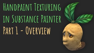 Handpaint Texturing in Substance Painter ┃ Part 1 - Overview