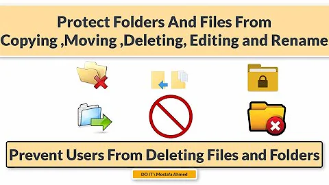 How To Protect Folders And Files From Copying ,Moving ,Deleting, Editing and Rename On Windows 10