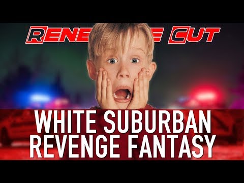 Home Alone - White Suburban Revenge Fantasy | Renegade Cut