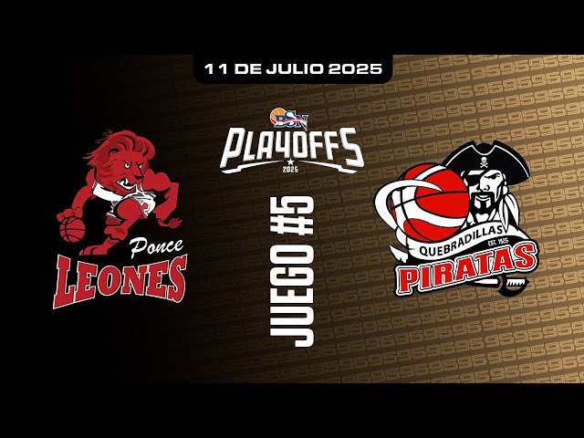 Leones de Ponce vs. Piratas de Quebradillas - Juego #5 - Cuartos de Final - 7/11/25 - BSN 2025