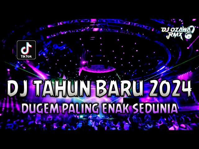 DJ TAHUN BARU 2024 !! Dugem Paling Enak Sedunia | REMIX FUNKOT FULL BASS TERBARU class=