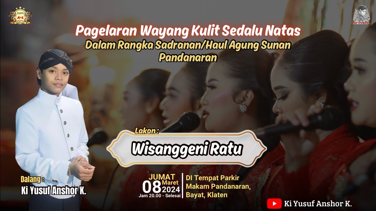 LIVE WAYANG KI YUSUF / MAKAM PANDANARAN / WISANGGENI RATU / TEMPAT PARKIR MAKAM PANDANARAN BAYAT