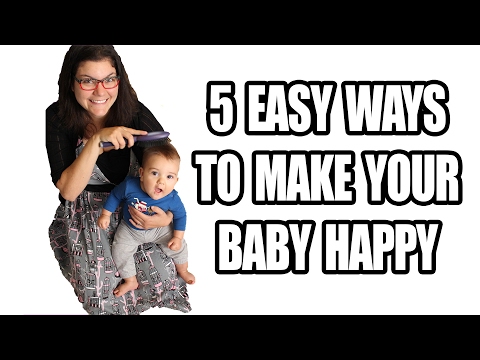 Video: How To Make Your Baby Happy
