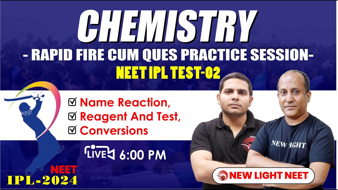 LIVE NEET 2024 | CHEMISTRY RAPID FIRE & QUES PRACTICE | NEET IPL TEST ...