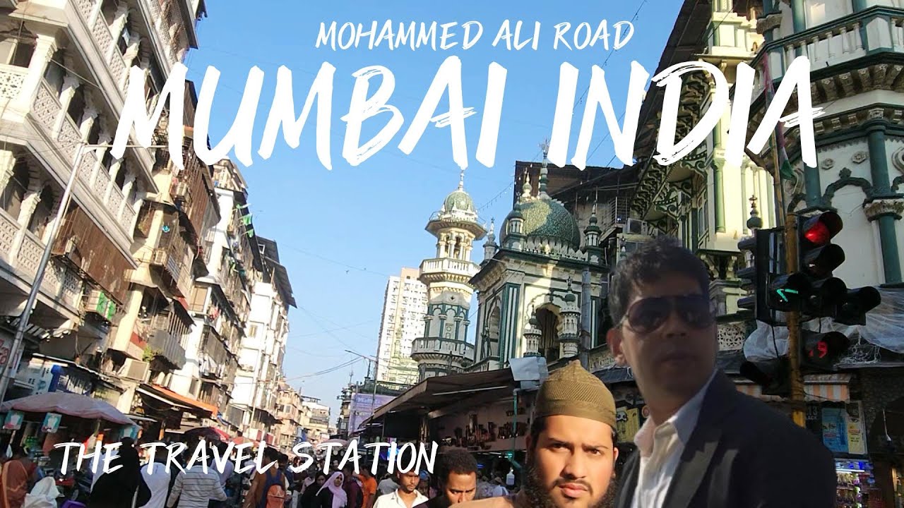 MOHAMMED ALI ROAD mumbai india - YouTube