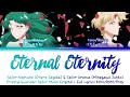 Eternal Eternity ❆ Kaiō Michiru &amp; Tenō Haruka ❅ Full Lyrics KAN/ROM/ENG ♡ ED1 Sailor Moon Crystal S3