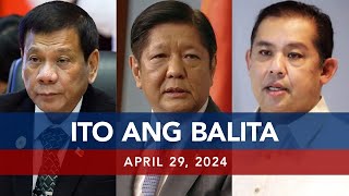 UNTV: Ito Ang Balita |  April 29, 2024