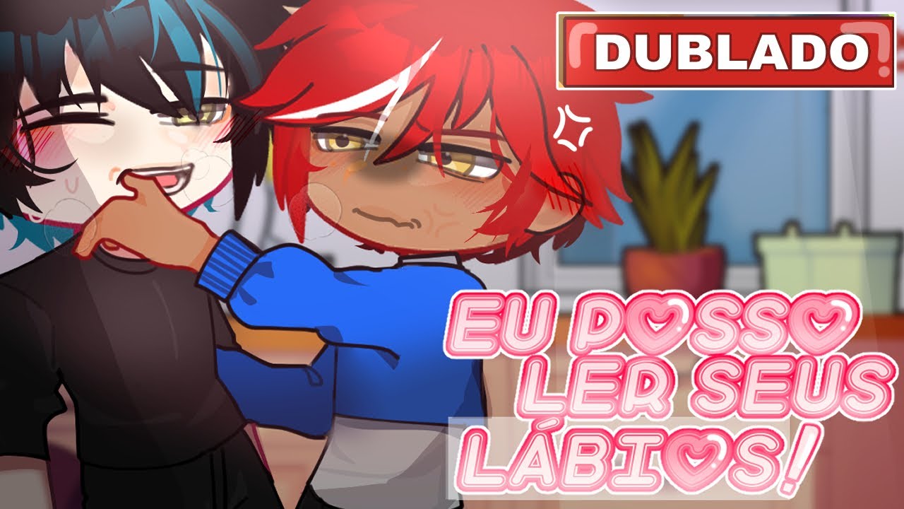 [DUBLADO] Eu posso ler seus lábios 🤫 | Original | Gay/ BL GCMM/ Gacha-Club | Mini Filme